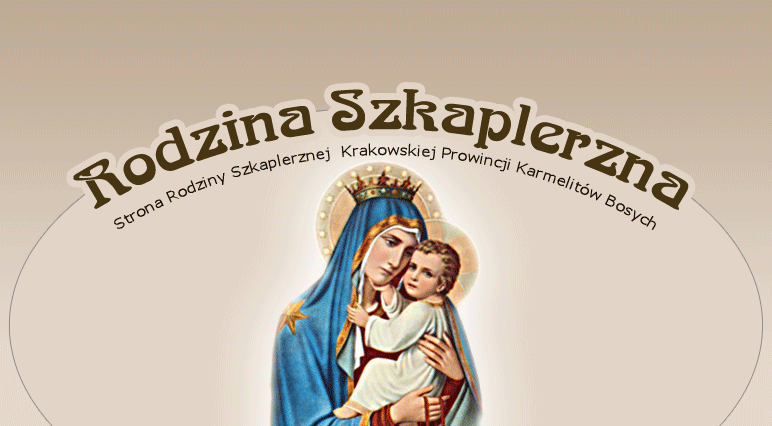 Rodzina szkplerzna - strona poВ¶wiРєcona naboС—eСЃВ¶twu szkaplerznemu